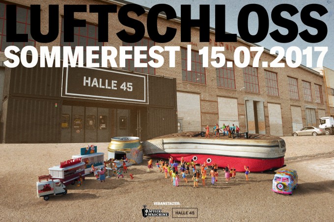 Luftschloss Sommerfest, 15.7.2017, Halle 45